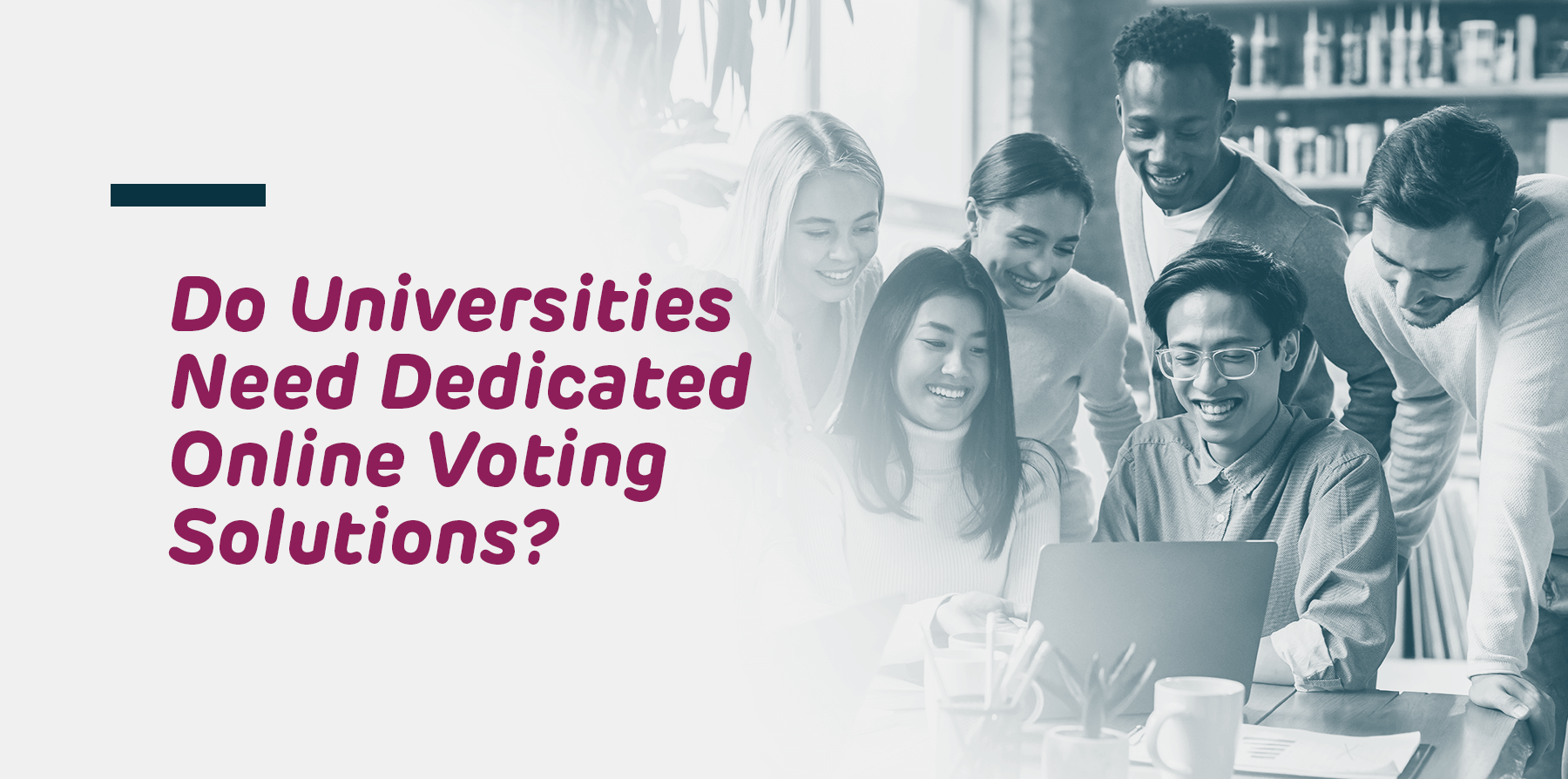Do Universities Need Dedicated Online Voting Solutions Scytl Blog