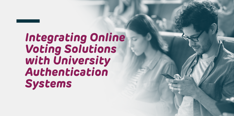 Integrating Online Voting Solutions with University Authentication Systems Scytl Blog