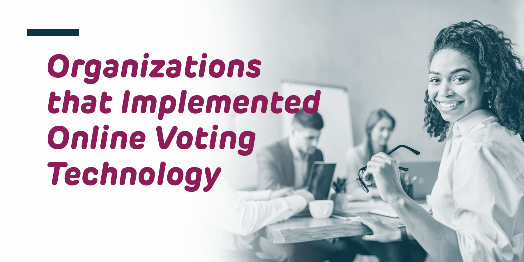 Five Organizations that Implemented Online Voting Technology