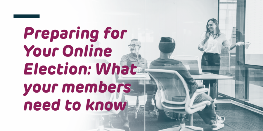 Preparing for Your Online Election What your members need to know online voting Scytl Blog