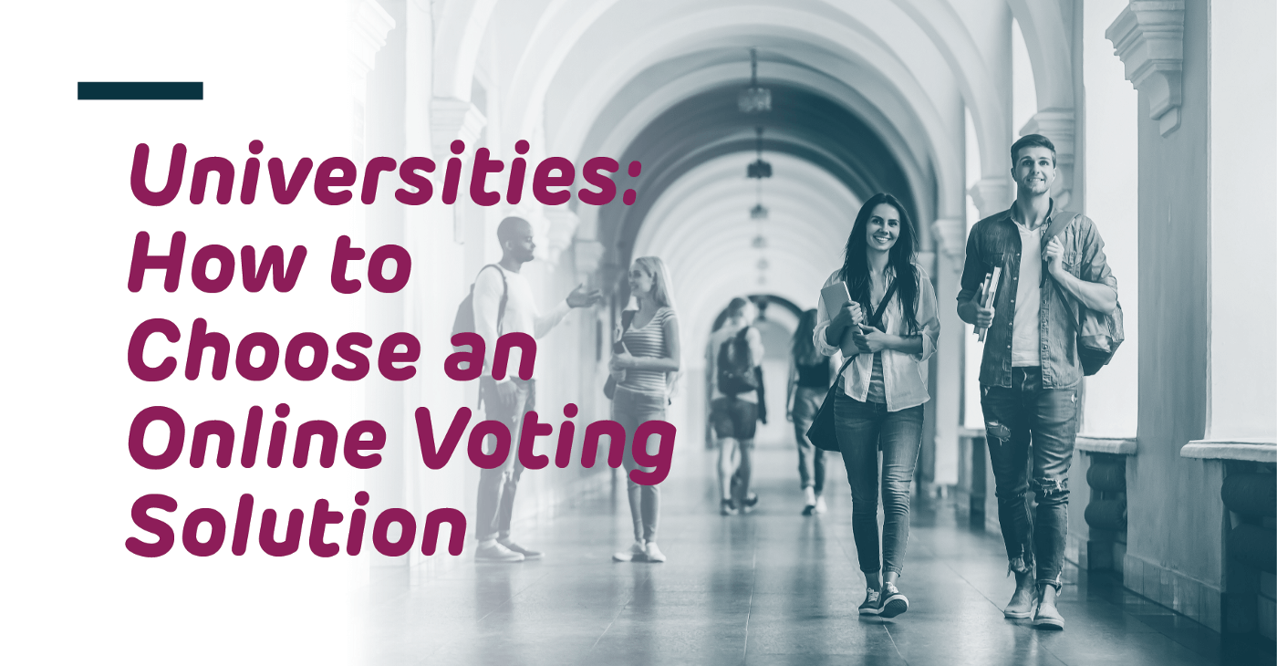 Universities: How to Choose an Online Voting Solution Scytl Blog